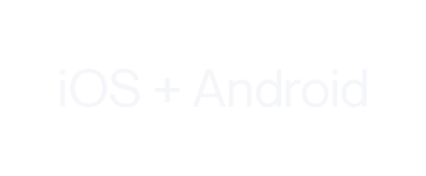 iOS + Android